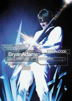 Bryan Adams : Live at Slane Castle, Ireland 2000